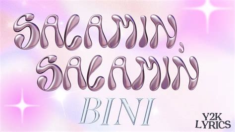 Bini Salamin Salamin Lyrics Youtube