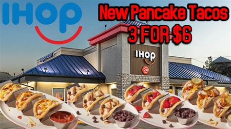 IHOP NEW PANCAKE TACOS Limited Time Only 4 Different Ones YouTube