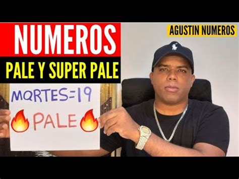 NUMEROS PARA HOY MARTES 19 DE MARZO VistePALE Y SUPER PALE FUERTE