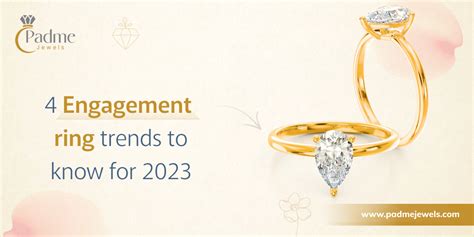 4 Engagement Ring Trends To Know For 2023 Padmejewels