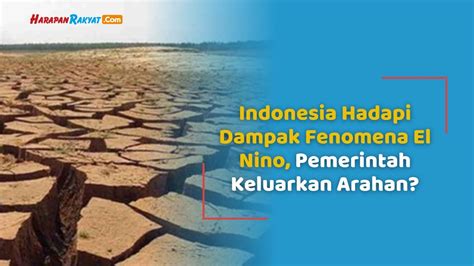 Tiga Langkah Strategis Indonesia Hadapi Dampak Fenomena El Nino Youtube