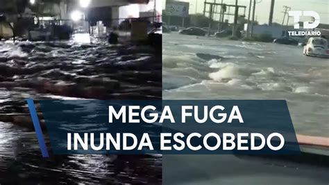 Mega Fuga De Agua Potable Inunda Calles En Escobedo YouTube