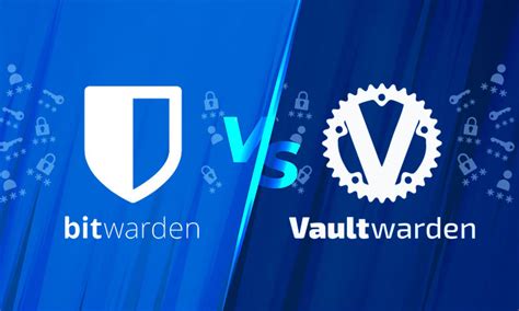 Bitwarden Vs Vaultwarden Cu L Se Adapta Mejor A Tus Necesidades De