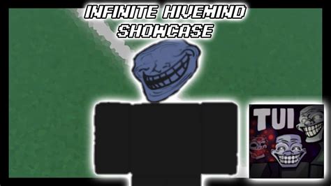 The Infinite Hivemind Rework Showcase In Minute I Roblox Trollge