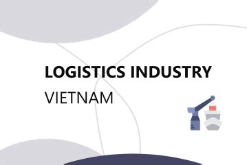 Vietnam Logistics Industry Report Q2 2021 VIRAC