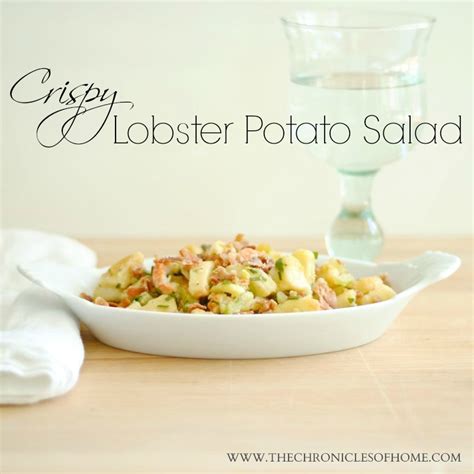 Crispy Lobster Potato Salad The Chronicles Of Home