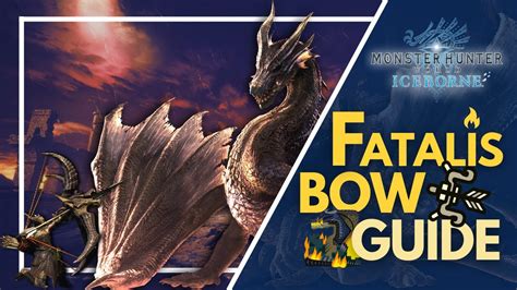 [MHWI] Fatalis Bow Guide - YouTube