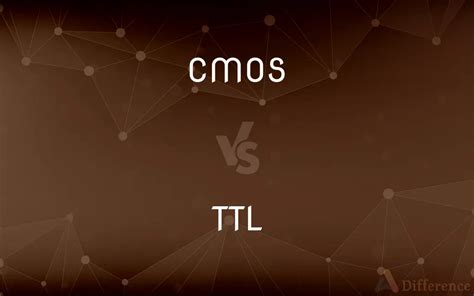 Cmos Vs Ttl Whats The Difference