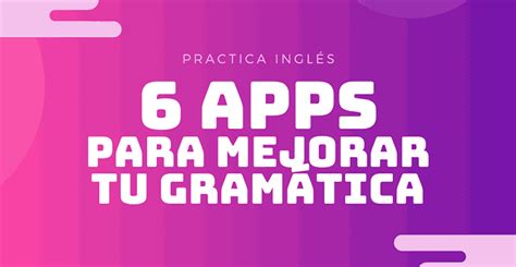 Las 15 Mejores Apps Para Aprender Inglés En 2023 Tu Guía Completa De