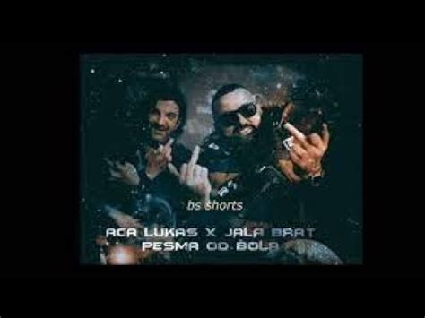 Jala Brat Aca Lukas Pesma Od Bola Remix YouTube