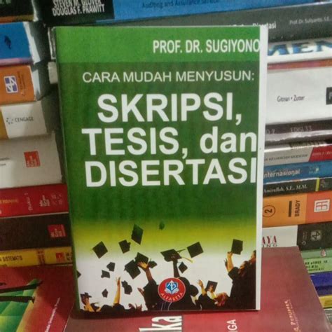 Jual Cara Mudah Menyusunskripsitesisdan Disertasi Byprofdr