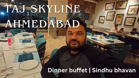 Taj Skyline Ahmedabad Dinner Buffet Taj Skyline Hotel Ahmedabad