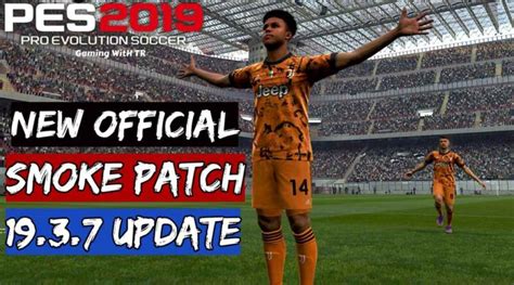 Pes New Official Smoke Patch Update Pes Gaming With Tr