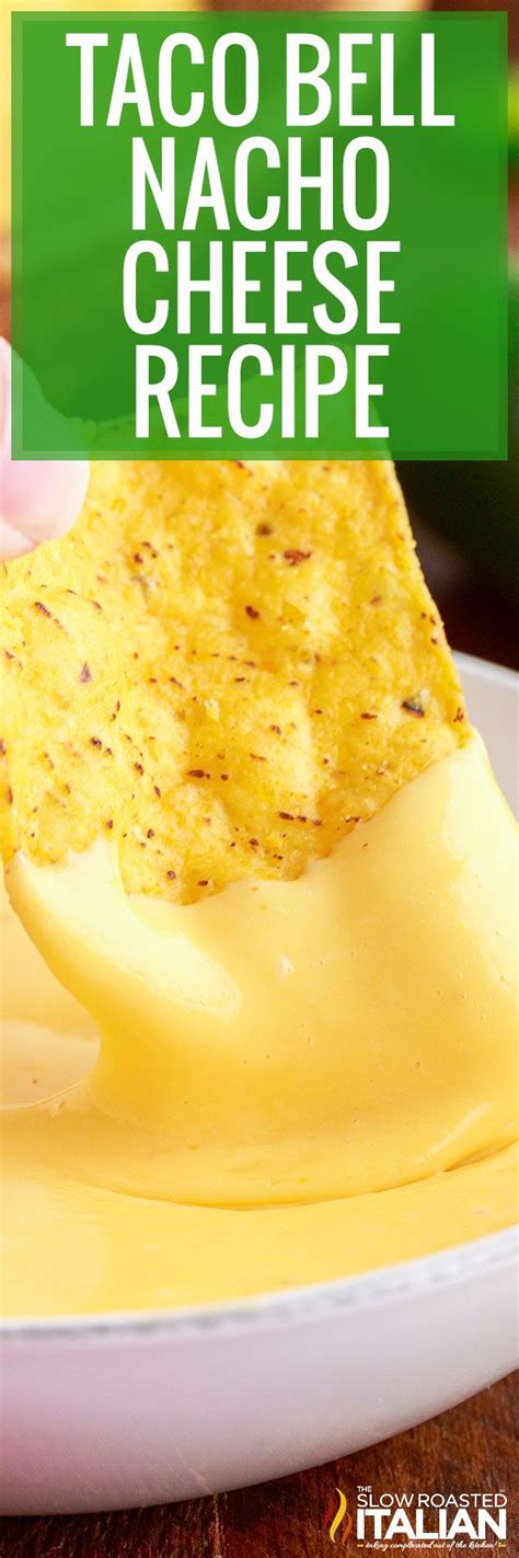 Copycat Taco Bell Nacho Cheese Recipe Taco Bell Nacho Cheese Nachos