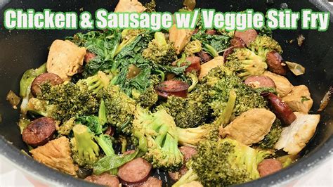 Chicken Sausage W Veggie Stir Fry EASY STEP YouTube