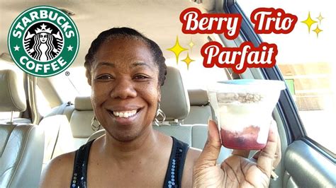 Starbucks Berry Trio Parfait Review Low Calorie Breakfast Option