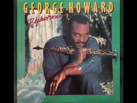 George Howard Johnny Gill One Love Youtube