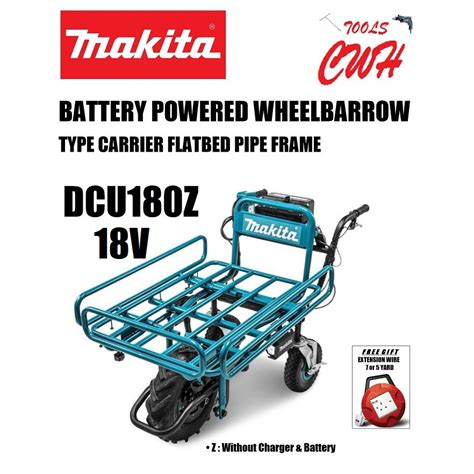 MAKITA DCU180 18V CORDLESS BATTERY POWERED WHEELBARROW TYPE OF CARRIER