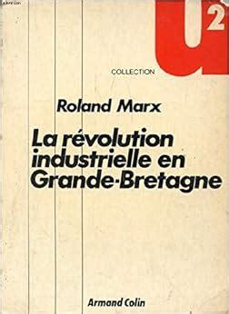 Amazon Fr La Revolution Industrielle En Grande Bretagne Livres