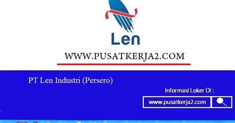 Lowongan Kerja Pt Len Industri Bumn Sma Smk D S Agustus