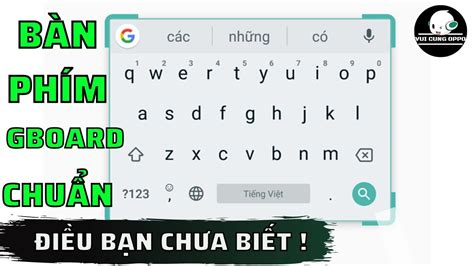 C Ch C I T B N Ph M Gboard Chu N How To Install Standard Gboard