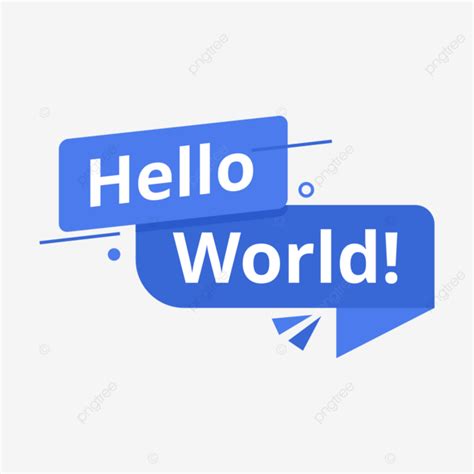 Hello World Label Png Vector Psd And Clipart With Transparent