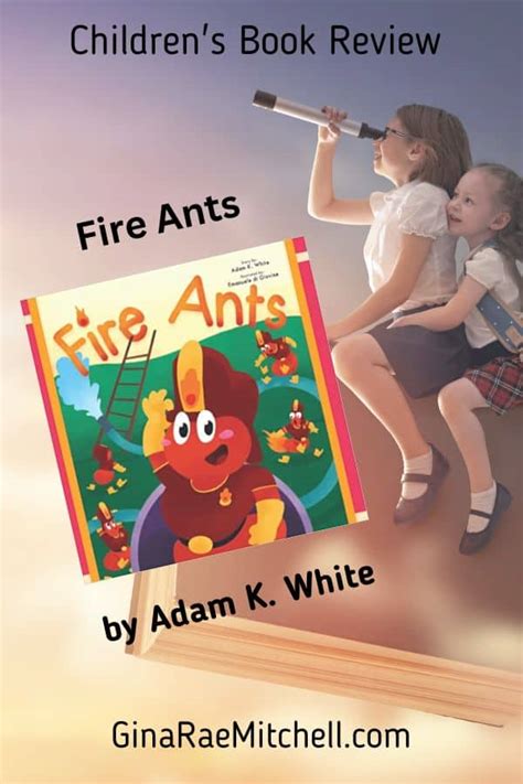 Book Review Fire Ants By Adam K White Childrens Picture Book 45