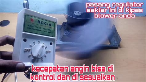 Cara Mudah Memasang Regulator Saklar Di Kipas Blower Ac Putaran Angin