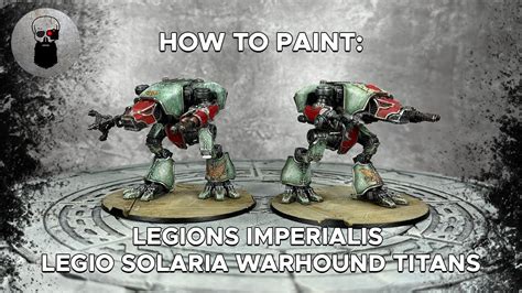 Contrast How To Paint Legions Imperialis Legio Solaria Warhound