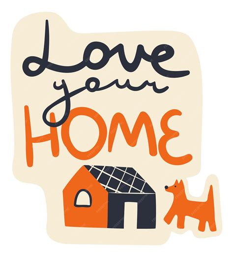Premium Vector | Love your home sticker cute lettering label
