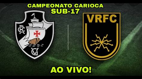 Vasco X Volta Redonda Ao Vivo Youtube