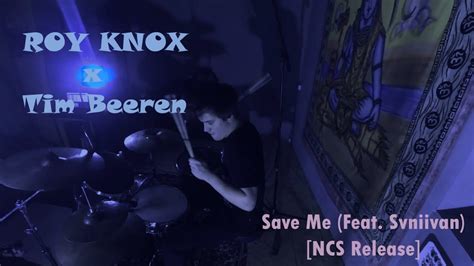 Roy Knox X Tim Beeren Save Me Feat Svniivan Ncs Release Jin