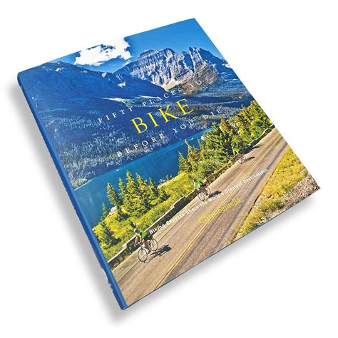 Fifty Places to Bike Before You Die | Deb's Hidden Treasures