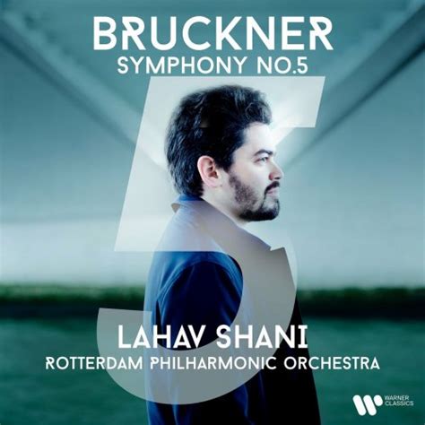 Symphony No In B Flat Major Wab By Lahav Shani Rotterdam