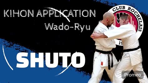 Kihon Application Shuto Karaté Wado Ryu Youtube