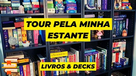 Tour Pela Minha Estante Livros Decks YouTube