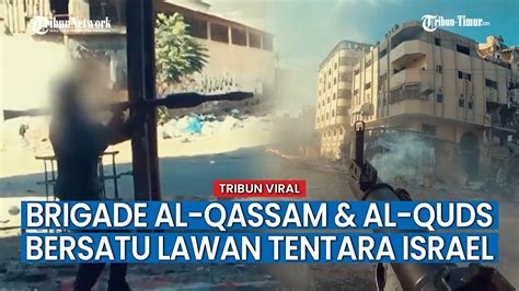 Brigade Al Qassam Dan Al Quds Satukan Kekuatan Gempur Militer Israel