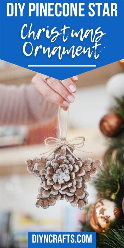 Rustic Pinecone Star Christmas Ornament Diy Crafts