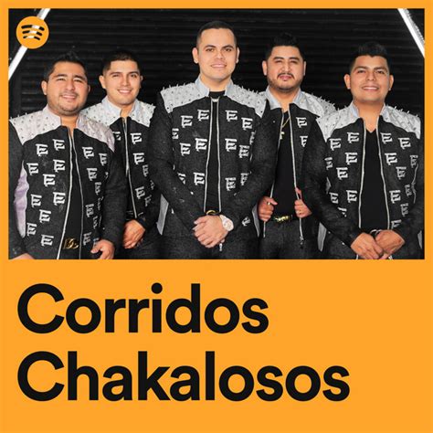 Corridos Chakalosos Spotify Musicstax