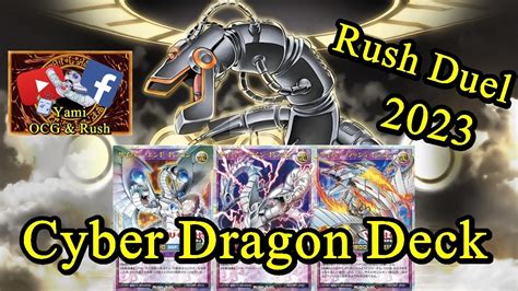 Cyber Dragon Deck Rush Duel 2023 YouTube