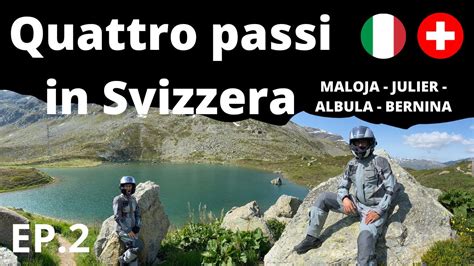 CAMPEGGIO In MOTO Tra ITALIA E SVIZZERA EP 2 Maloja Julier