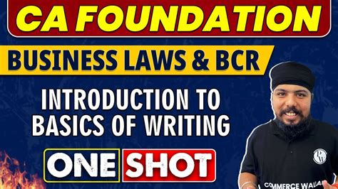 Introduction To Basics Of Writing CA Foundation Business Laws BCR