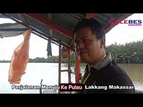 Perjalan Menuju Ke Pulau Lakkang Makassar Youtube