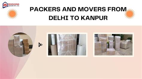 Packers And Movers From Delhi To Kanpur Rehousing Packers And Movers