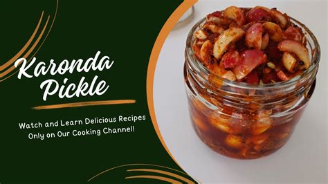 Vitamin C Iron Rich Pickle Karonda Pickle Recipe Vakkaya Pickle