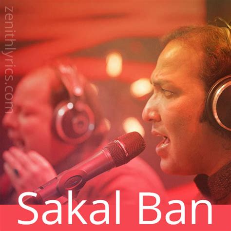 SAKAL BAN LYRICS Rizwan Muazzam Ali Khan Coke Studio