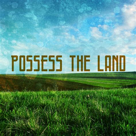 Possess The Land Ii Bishop Michael Pitts