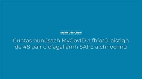 Sraith Cén Chaoi MyGovID Conas do chuntas a fhíorú ag baint úsáid as