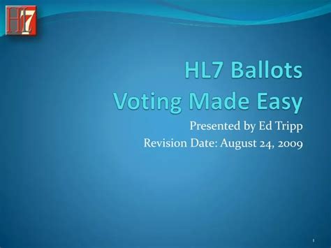 Ppt Hl7 Ballots Voting Made Easy Powerpoint Presentation Free