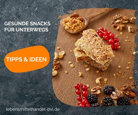 Lebensmittelhandel Gesunde Snacks für unterwegs BL